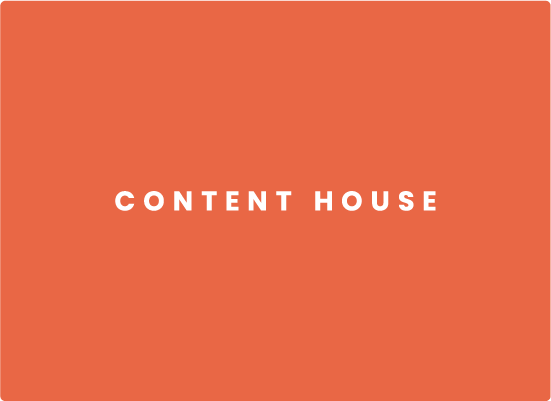 Content House